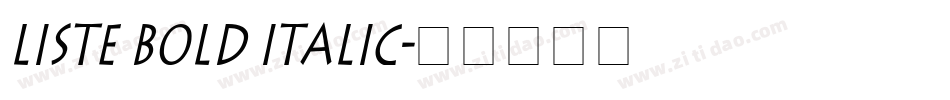 Liste Bold Italic字体转换